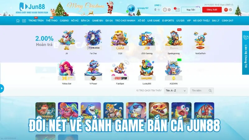 Đôi nét về sảnh game Bắn cá Jun88