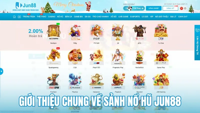 Giới thiệu chung về sảnh Nổ hũ Jun88