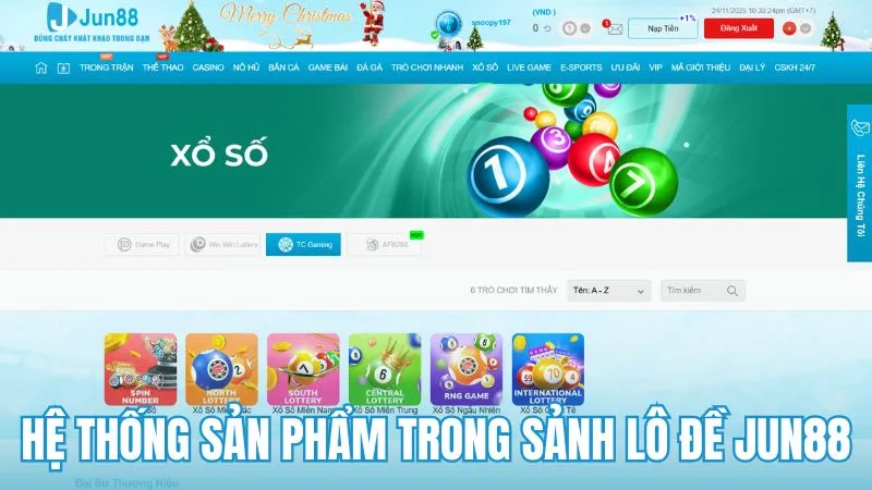 Hệ thống sản phẩm trong sảnh Lô đề Jun88