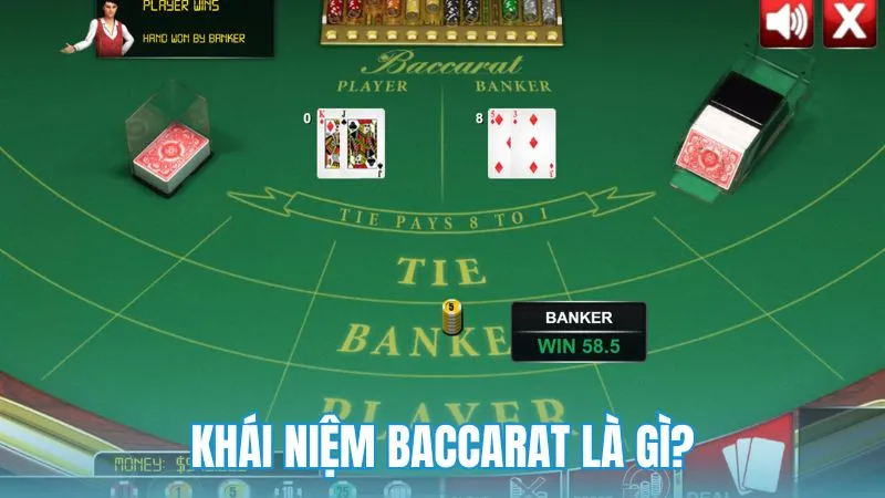 Khái niệm baccarat là gì theo cách hiểu chuẩn